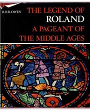 The legend of Roland ; a pageant of the Middle Ages /