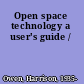 Open space technology a user's guide /