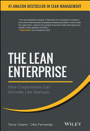 The lean enterprise : applying scalable, repeatable, and measurable innovation in the world's largest organizations /