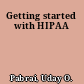 Getting started with HIPAA