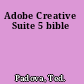 Adobe Creative Suite 5 bible