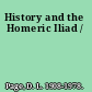 History and the Homeric Iliad /