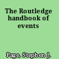 The Routledge handbook of events