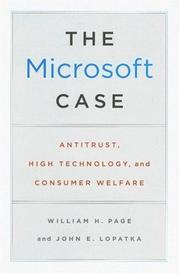 The Microsoft case : antitrust, high technology, and consumer welfare /