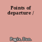 Points of departure /