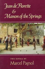 The water of the hills : Jean de Florette & Manon of the springs : two novels /