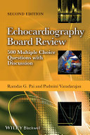 Echocardiography board review : 500 multiple choice questions with discussion /