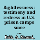 Rightlessness : testimony and redress in U.S. prison camps since World War II /