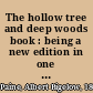 The hollow tree and deep woods book : being a new edition in one volume of "The hollow tree" and "In the deep woods," with several new stories and pictures added /