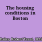 The housing conditions in Boston