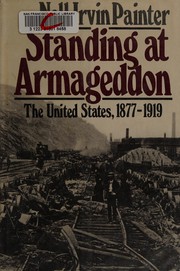 Standing at Armageddon : the United States, 1877-1919 /