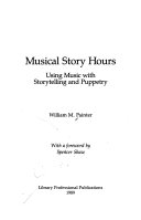 Musical story hours : using music with storytelling and puppetry /