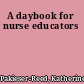 A daybook for nurse educators