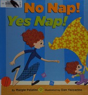 No nap! yes nap! /