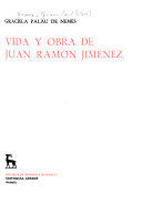 Vida y obra de Juan Ramón Jiménez.