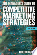 The manager's guide to competitive marketing strategies, third edition