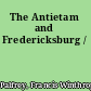 The Antietam and Fredericksburg /
