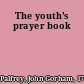 The youth's prayer book