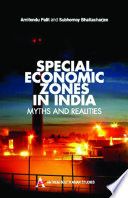 Special economic zones in India myths and realities /