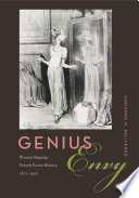 Genius Envy Women Shaping French Poetic History, 1801ђ́أ1900 /