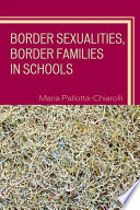 Border sexualities, border families in schools