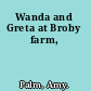 Wanda and Greta at Broby farm,