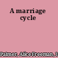 A marriage cycle