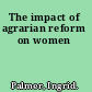 The impact of agrarian reform on women