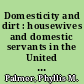 Domesticity and dirt : housewives and domestic servants in the United States, 1920-1945 /