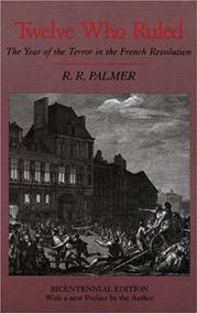Twelve who ruled : the year of the terror in the French Revolution /