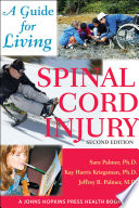 Spinal cord injury a guide for living /