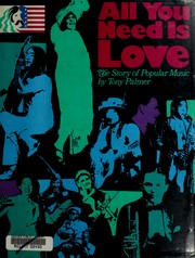 All you need is love : the story of popular music /