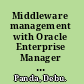 Middleware management with Oracle Enterprise Manager Grid Control 10g R5