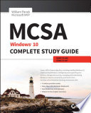 MCSA Windows 10 : complete study guide : exams 70-698 and exam 70-697 /