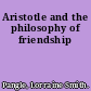 Aristotle and the philosophy of friendship