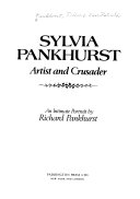 Sylvia Pankhurst, artist and crusader /