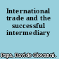 International trade and the successful intermediary