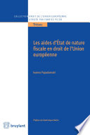 Les aides d'État de nature fiscale en droit de l'Union européenne /