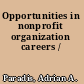 Opportunities in nonprofit organization careers /