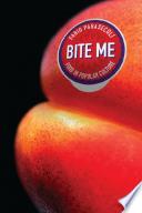Bite me : food in popular culture /