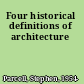 Four historical definitions of architecture