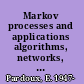 Markov processes and applications algorithms, networks, genome and finance /