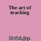 The art of teaching