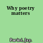 Why poetry matters