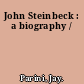 John Steinbeck : a biography /