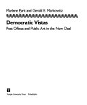 Democratic vistas : post offices and public art in the New Deal /