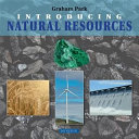 Introducing natural resources /