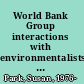 World Bank Group interactions with environmentalists changing international organisation identities /