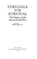 Struggle for survival : the history of the Second World War /