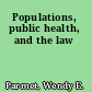 Populations, public health, and the law